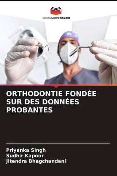 ORTHODONTIE FONDÉE SUR DES DONNÉES PROBANTES