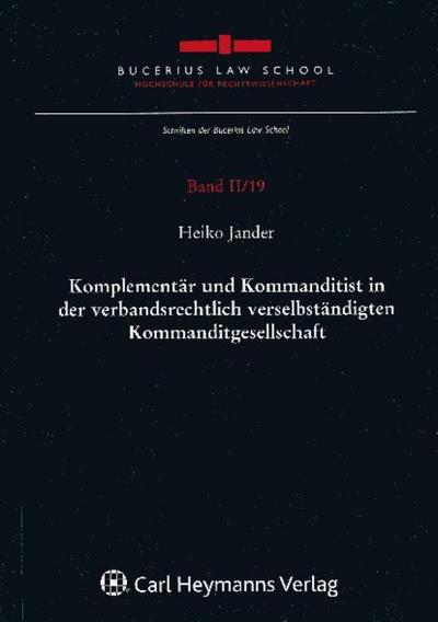 Komplementär und Kommanditist in der verbandsrechtlich verselbständigten Kommanditgesellschaft