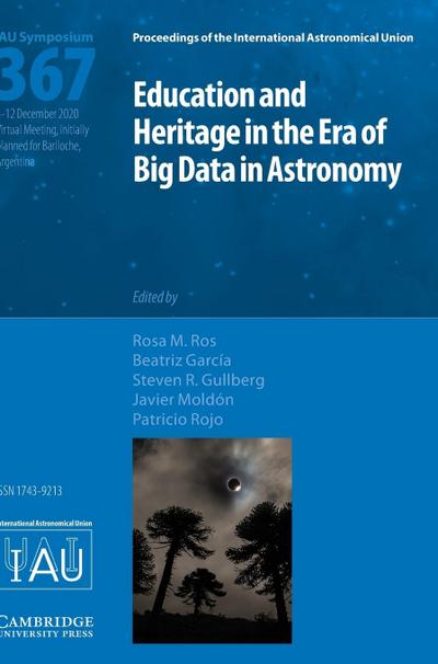 Education and Heritage in the Era of Big Data in Astronomy (IAU S367)