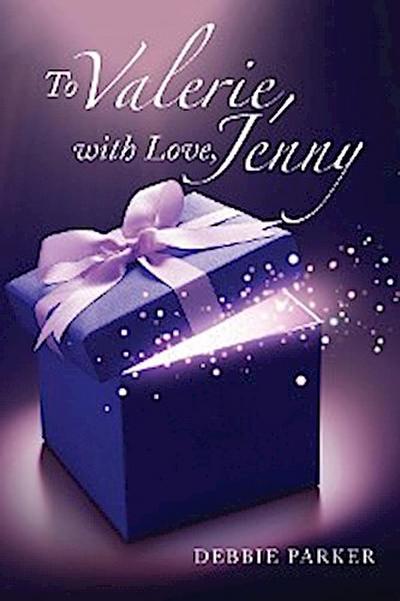 To Valerie, with Love, Jenny