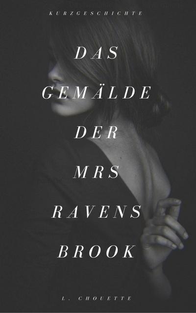 Das Gemälde der Mrs. Ravensbrook