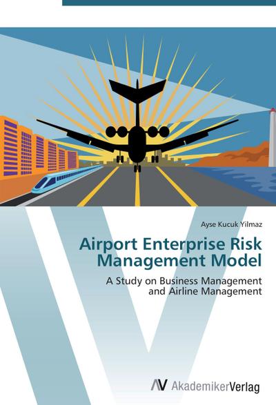 Airport Enterprise Risk Management Model