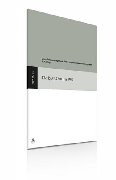 Die ISO 37301 im IMS