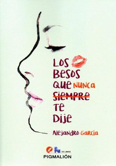 Los besos que nunca te dije