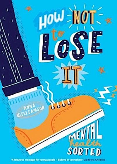 How Not to Lose It: Mental Health Sorted
