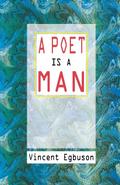 A Poet Is a Man