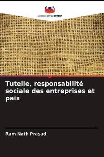 Tutelle, responsabilité sociale des entreprises et paix
