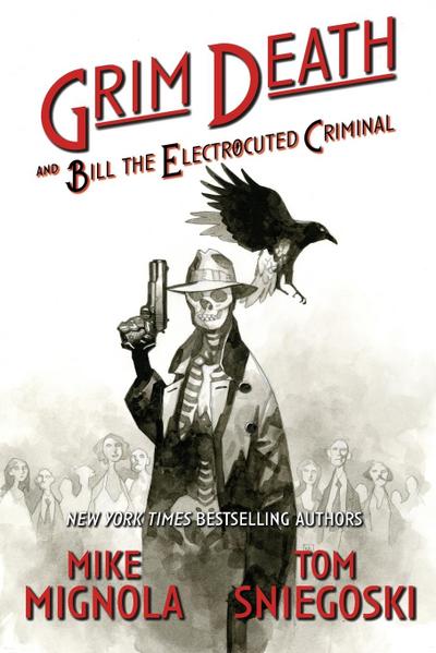 Mignola, M: Grim Death and Bill the Electrocuted Criminal