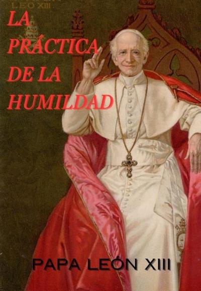 LA PRÁCTICA DE LA HUMILDAD