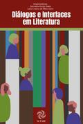 Diálogos e Interfaces em Literatura