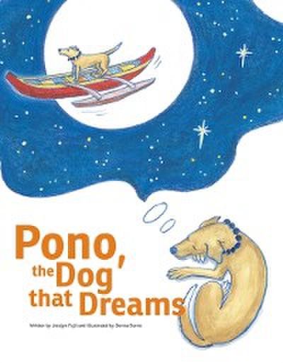 Pono, the Dog that Dreams