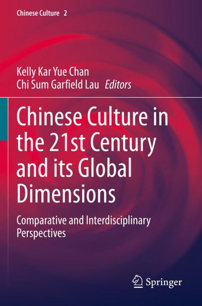 Chinese Culture in the 21st Century and its Global Dimensions