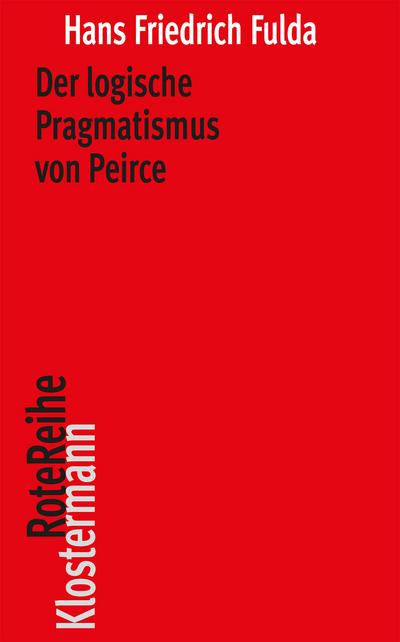 Schriften zum Pragmatismus von Peirce