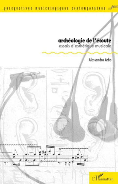 Archéologie de l’écoute