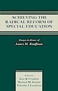 Achieving the Radical Reform of Special Education