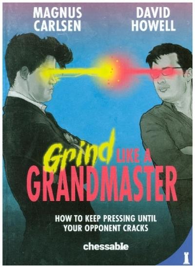 Grind like a Grandmaster