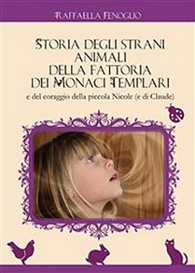 Storia degli strani animali della fattoria dei monaci templariebook