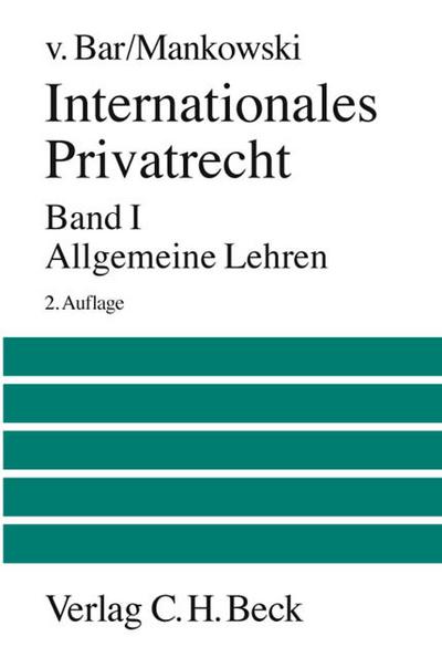 Internationales Privatrecht 1: Allgemeine Lehren
