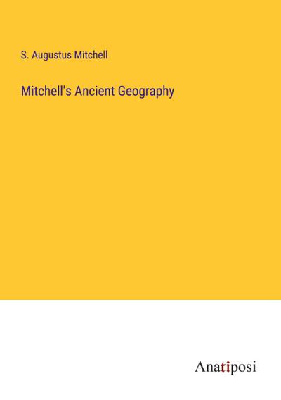 Mitchell’s Ancient Geography