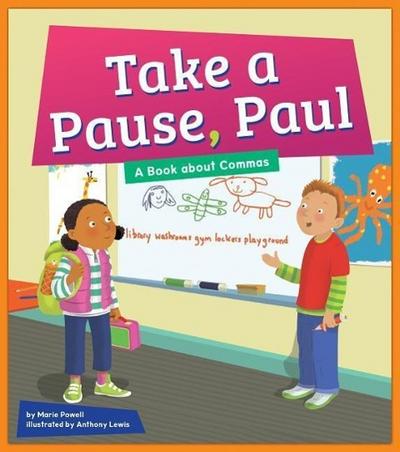 Take a Pause, Paul: A Book about Commas
