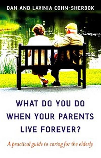 What Do You Do When Your Parents Live Forever?
