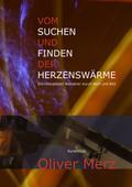 Vom Suchen und Finden der Herzenswärme