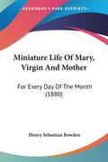 Miniature Life Of Mary, Virgin And Mother