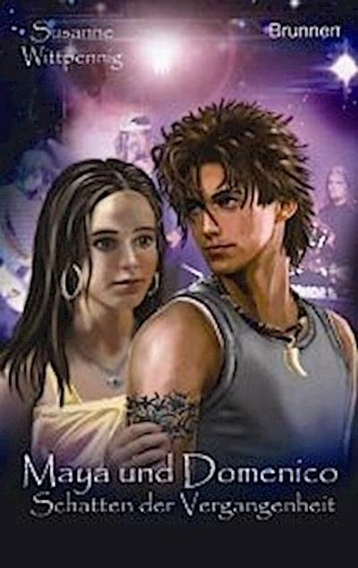 Maya und Domenico - Schatten der Vergangenheit