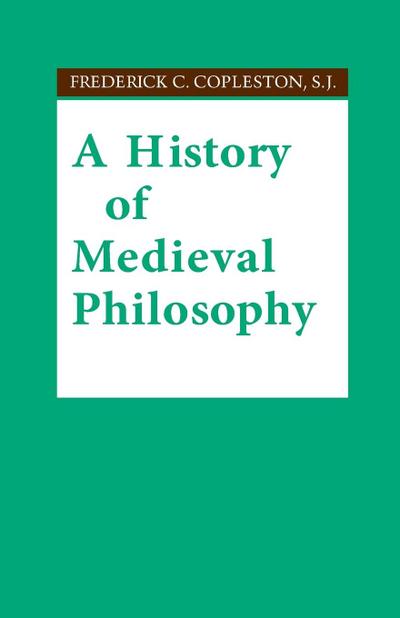 A History of Medieval Philosophy