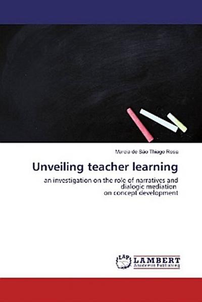 Unveiling teacher learning