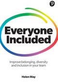 Everyone Included: How to improve belonging, diversity and inclusion in your team