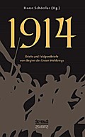 1914.Briefe und Feldpostbriefe vom Beginn des Erst