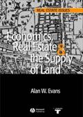 Economics, Real Estate and the Supply of Land - Alan W. Evans