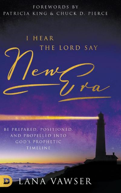 I Hear the Lord Say "New Era"