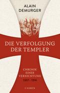 Die Verfolgung der Templer