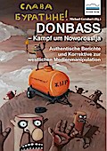 Donbass - Kampf um Noworossija