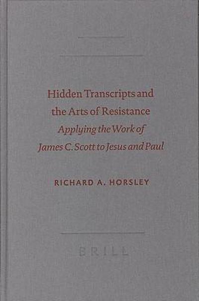 Hidden Transcripts and the Arts of Resistance