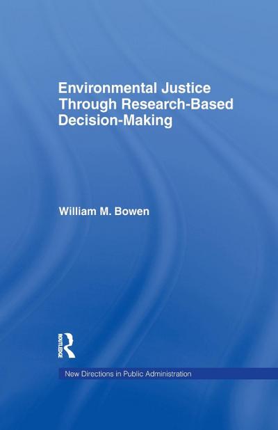 Environmental Justice Through Research-Based Decision-Making
