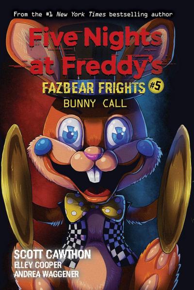 Five Nights at Freddy’s: Fazbear Frights 05. Bunny Call