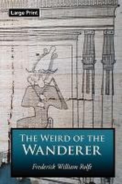 The Weird of the Wanderer, Large-Print Edition
