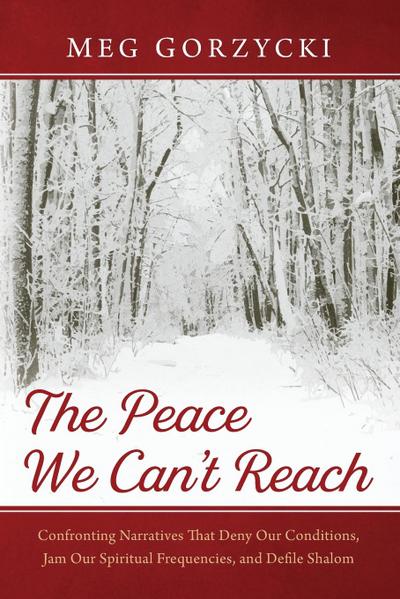 The Peace We Can’t Reach