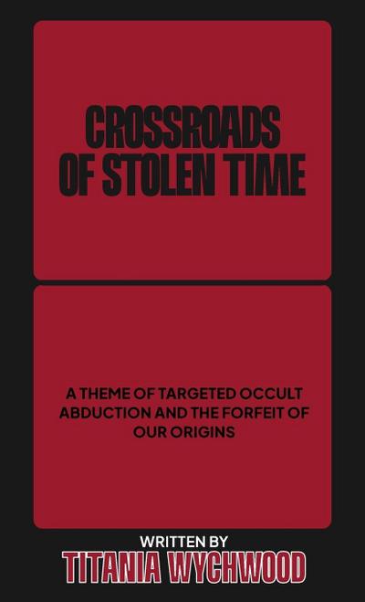 Crossroads of Stolen Time