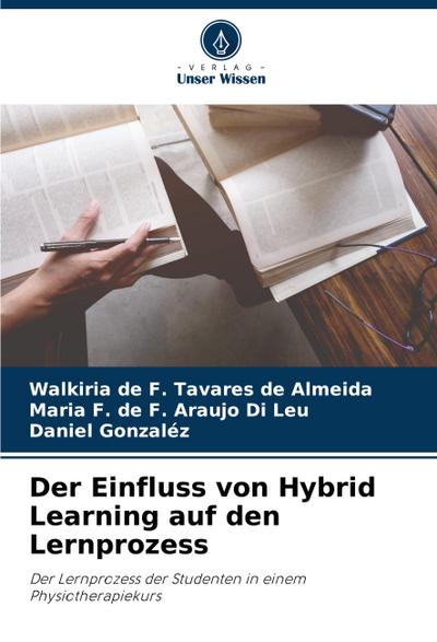 Der Einfluss von Hybrid Learning auf den Lernprozess