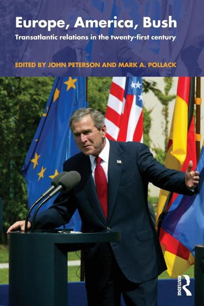 Europe, America, Bush