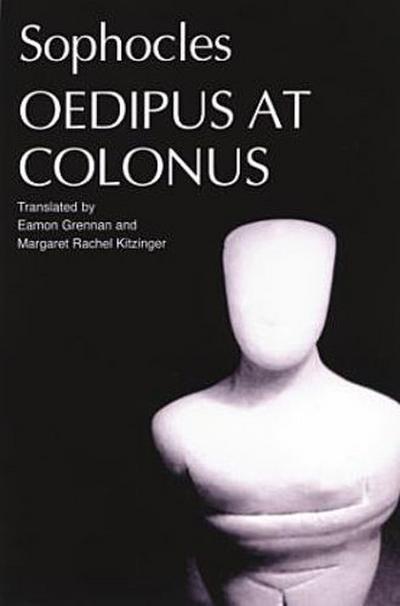 Sophocles’ Oedipus at Colonus