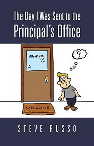 The Day I Was Sent to the Principal’S Office