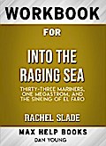 Workbook for Into the Raging Sea: Thirty-Three Mariners, One Megastorm, and the Sinking of El Faro (Max-Help Books)