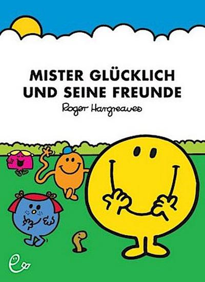 Mister Glücklich und seine Freunde