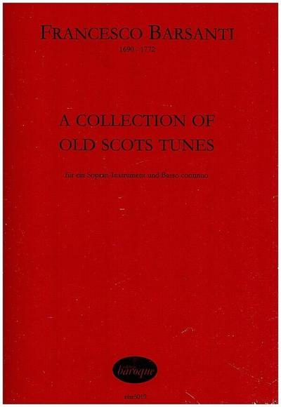 A Collection of old Scots Tunesfür ein Sopran-Instrument und Bc