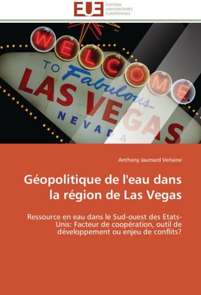 Géopolitique de l'eau dans la région de Las Vegas - Anthony Jaumard Verlaine